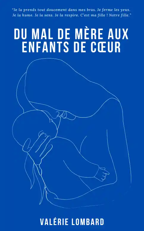 Livre Mal de mère aux enfants de coeur Valérie Lombard Charleville